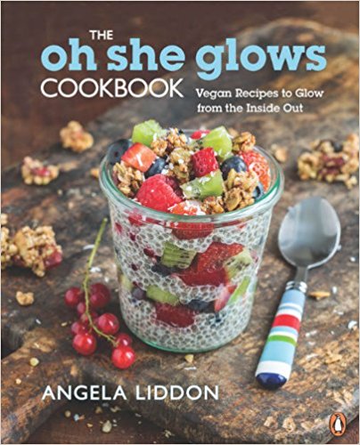 The Oh She Glows Cookbook | Angela Liddon