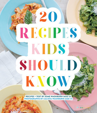 20 Recipes Kids Should Know | Esme Washburn
